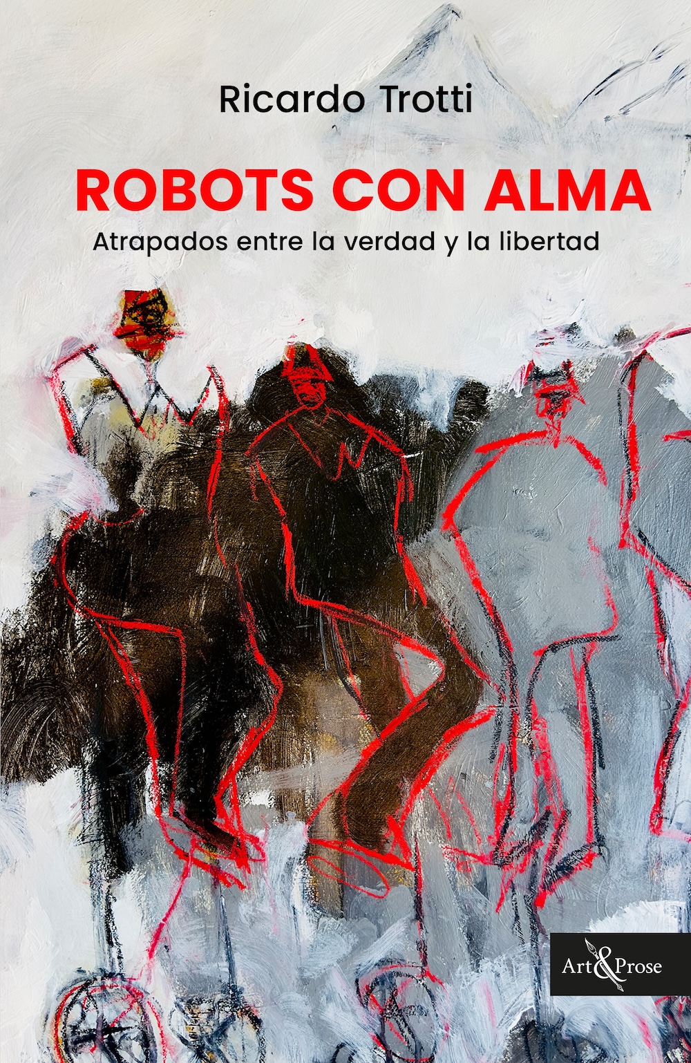 Robots con Alma: Atrapados entre la verdad y la libertad - Portada del libro